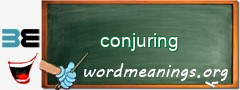 WordMeaning blackboard for conjuring